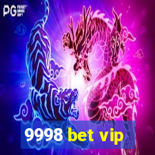9998 bet vip